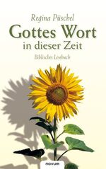 ISBN 9783850222884: Gottes Wort in dieser Zeit, Biblisches Lesebuch