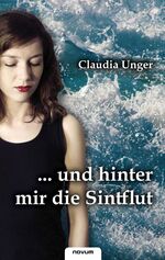 ISBN 9783850224437: ...und hinter mir die Sintflut