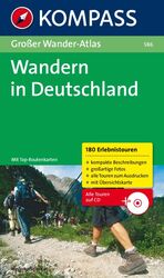 Wandern in Deutschland – Großer Wander-Atlas mit 180 Touren mit Top-Routenkarten