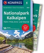 Nationalpark Kalkalpen - Enns-, Steyr- und Garstnertal ; [45 Touren und 11 Etappen Kalkalpenweg]