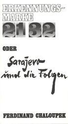 ISBN 9783850281775: Erkennungsmarke 2132 oder Sarajevo und die Folgen