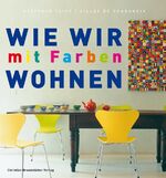 ISBN 9783850331524: Wie wir mit Farben wohnen (MAR363)