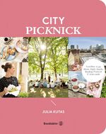 ISBN 9783850339742: City Picknick - Lunchbox to go, Movie Night Snacks, Rooftop Picknick & vieles mehr