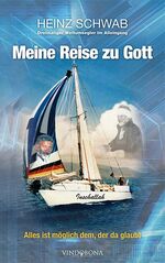 ISBN 9783850400961: Meine Reise zu Gott