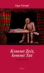 ISBN 9783850522656: Kommt Zeit, kommt Tat