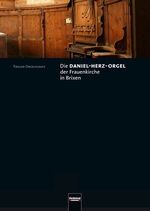 ISBN 9783850615549: Die Daniel-Herz-Orgel der Frauenkirche in Brixen