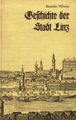 ISBN 9783850680059: Geschichte der Stadt Linz - Mit der ältesten Geschichte und mit einem Umrisse des Erzherzogthums Oesterreich ob der Enns als Einleitung