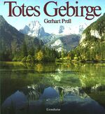 ISBN 9783850682718: Totes Gebirge