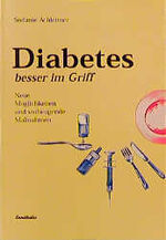 ISBN 9783850683135: Diabetes besser im Griff