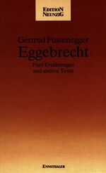 ISBN 9783850683722: Eggebrecht - Fünf Erzählungen und andere Texte - bk152