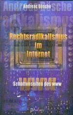 Rechtsextremismus im Internet - Schattenseiten des WWW