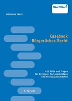 ISBN 9783851149333: Casebook Bürgerliches Recht – 425 Fälle und Fragen für Anfänger, Fortgeschrittene und Prüfungskandidaten