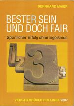 Beste/r sein und doch fair - Sportlicher Erfolg ohne Egoismus