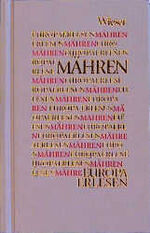 Christa Rothmeier: Europa Erlesen Mähren Christa Rothmeier: Europa Erlesen Mähren