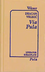 ISBN 9783851293227: Via Pula