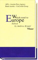 ISBN 9783851298055: WHICH ROAD TO EUROPE - Contributions to the Journalism Prize "Writing for CEE"