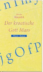 ISBN 9783851298437: Der kroatische Gott Mars – Novellen