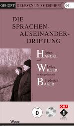 ISBN 9783851298611: Die Sprachenauseinanderdriftung : Peter Handke und Lojze Wieser im Gespräch mit Frederik Baker