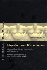 ISBN 9783851322941: KörperNormen - KörperFormen