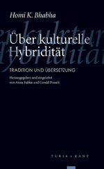 ISBN 9783851326253: Über kulturelle Hybridität - Tradition und Übersetzung