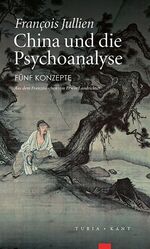 ISBN 9783851327038: China und die Psychoanalyse – Fünf Konzepte