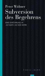 ISBN 9783851329100: Subversion des Begehrens – Eine Einführung in Jacques Lacans Werk