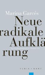 ISBN 9783851329384: Neue radikale Aufklärung