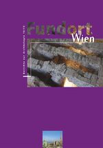 ISBN 9783851611076: Fundort Wien 16/2013 - Berichte zur Archäologie