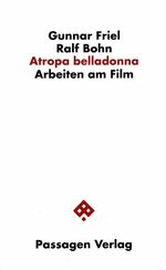 ISBN 9783851651546: Atropa belladonna - Arbeiten am Film