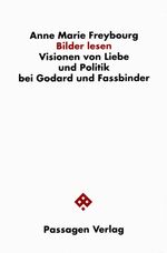 ISBN 9783851651935: Bilder lesen - Visionen von Liebe und Politik bei Godard und Fassbinder