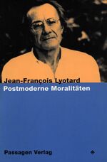 ISBN 9783851653205: Postmoderne Moralitäten