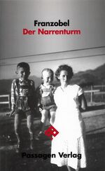 Franzobel: Der Narrenturm / Stück, Mater