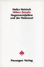 ISBN 9783851656626: Hitlers Geiseln – Hegemonialpläne und der Holocaust