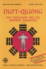 ISBN 9783851758849: Duft-Qigong – Ein einfacher Weg zu innerer Harmonie