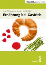 ISBN 9783851759471: Ernährung bei Gastritis