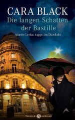 ISBN 9783851792638: Die langen Schatten der Bastille: Aimée Leduc tappt im Dunkeln (Cara Black Paris-Krimis, Band 2) Aimée Leduc tappt im Dunkeln