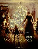 Birgit Poppe: Frauen feiern Weihnachten Birgit Poppe: Frauen feiern Weihnachten