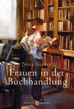 Nina George: Frauen in der Buchhandlung Nina George: Frauen in der Buchhandlung