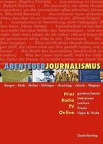 ISBN 9783851912760: Abenteuerjournalismus