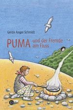 ISBN 9783851913101: Puma und der Fremde am Fluss