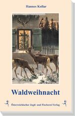 ISBN 9783852080345: Waldweihnacht