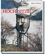 ISBN 9783852080673: Hochsitze - Ansichten und Einsichten