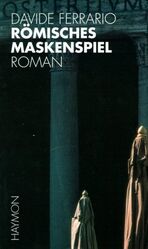 ISBN 9783852183572: Römisches Maskenspiel : Roman. Aus dem Ital. von Moshe Kahn