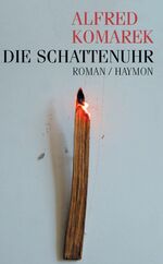 ISBN 9783852184838: Die Schattenuhr