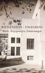 ISBN 9783852185033: Wittgenstein - Engelmann – Briefe, Begegnungen, Erinnerungen