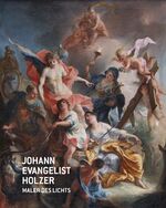 ISBN 9783852186412: Johann Evangelist Holzer - Maler des Lichts - Kunstkatalog