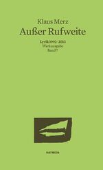 ISBN 9783852186603: Außer Rufweite - Lyrik 1992–2013. Werkausgabe Band 7