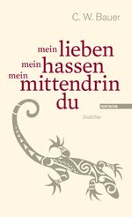 ISBN 9783852186979: mein lieben mein hassen mein mittendrin du