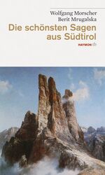 ISBN 9783852188348: Die schönsten Sagen aus Südtirol