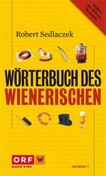 ISBN 9783852188911: Wörterbuch des Wienerischen